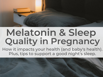 Can You Take Melatonin While Pregnant?